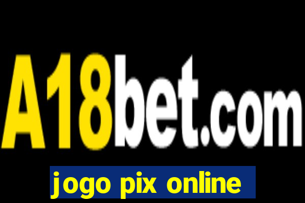 jogo pix online